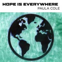 Hope Is Everywhere  (Single) (Digital Download) by Paula Cole