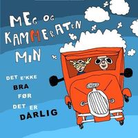 Det E'kke Bra Før Det Er Dårlig - CD
