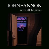 "saved all the pieces" - digital download option by John Fannon