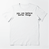 BETTER THINGS TEE