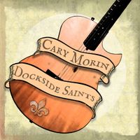 Dockside Saints by Cary Morin