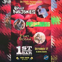Billy NoJokes/Flowmads/Tony Ocean