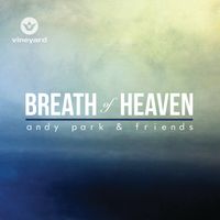 Breath of Heaven by Andy Park