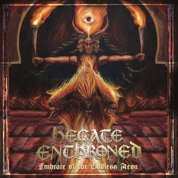 HECATE ENTHRONED - Embrace of the Godless Aeons (2019)
