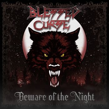 BLESSED CURSE - Beware of the Night
