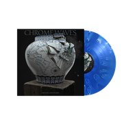 CHROME WAVES: Earth Will Shed Its Skin (Pre-Order) Ltd Milky Blue Jay Splatter (250)