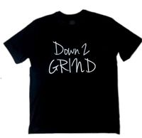 Down 2 Grind Tee