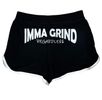 Imma grind regardless shorts (Women)