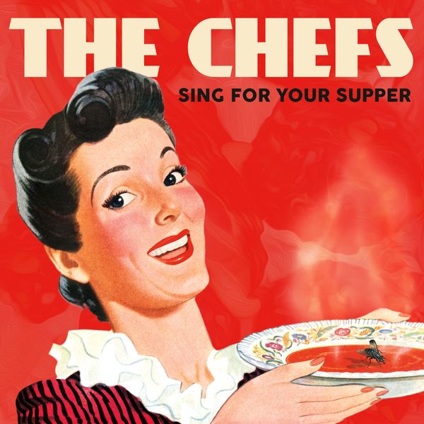 Sing For Your Supper: The Chefs