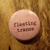 Pink Fleeting Trance button #15