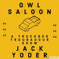 Jack Yoder (a Truckbed Troubadour Show)