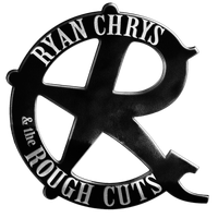 w/ Ryan Chrys & the Rough Cuts
