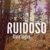 Ruidoso by Blake Dagley