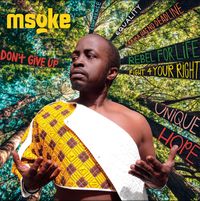 MSOKE - New Album - Dont give up