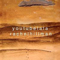 youtubelala by Rachel Hillman