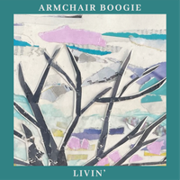 Livin' by Armchair Boogie