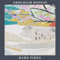 Hard Times by Armchair Boogie