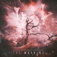 The Warning (feat. Eric Castiglia) by Collo (feat. Eric Castiglia)
