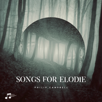 Songs For Elodie by Philip Campbell
