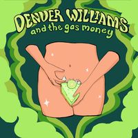 Denver Williams & The Gas Money with special guests KNETIX (ATX)