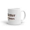 "Know Better" Mug