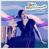 Bon Rétablissement by Juliet Varnedoe Jazz Band
