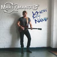 Know My name  by Marty Manous