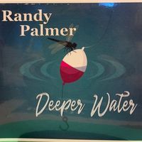 Deeper Water by Randy Palmer