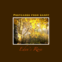 Postcards from Banff by Eden's Rose