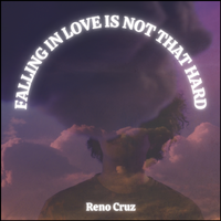Falling In Love Is Not That Hard by Reno Cruz