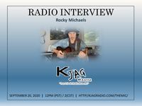 Interview - the KJAG Radio with guest, Rocky Michaels