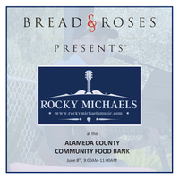 Bread & Roses Concert with Rocky Michaels