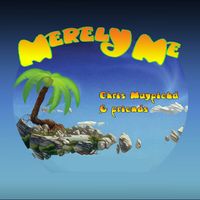 Merely Me (For Rex) by Chris Mayfield