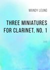 Three Miniatures for Clarinet, No. 1