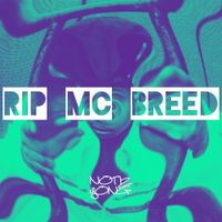 RIP MC BREED (Bundle) by Notiz YONG