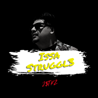 Issa Struggl3 by J$TKZ