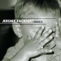 Gimmick (2002) by Jeremy Facknitz