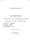 "Late Night Sunrise" as recorded by Gary Burton New Quartet — Score and Parts (Vibes, Guitar and Bass)