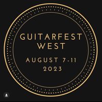 GuitarFest West 2022 - Concert and Masterclasses