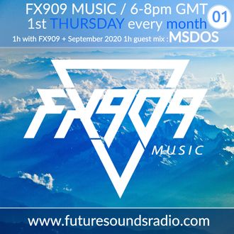 FX909 MUSIC radio show Future Sounds Radio MSDOS