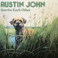 Survive Each Other (download) by Austin John