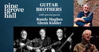 Guitar Brothers with special guests Randy Hughes & Glenn Kidder