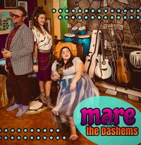Mare & the Dashems: An Eclectic and Electric Musical Escape