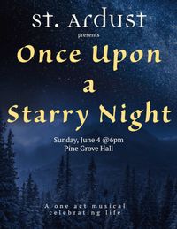St Ardust: Once Upon a Starry Night... A One-Act Musical Vignette | Upstairs