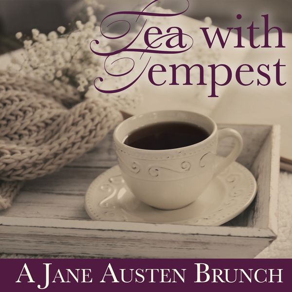 Tea with Tempest: A Jane Austen Brunch - SOLD OUT @ Pine Grove Hall ...