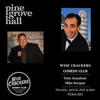 Wise Crackers Comedy at PGH with Tom Anzalone and Mike Keegan