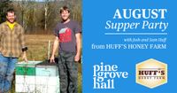 August Supper Party with Huff's Honey Farm