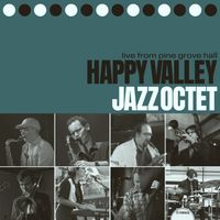 Happy Valley Jazz Octet | Upstairs 