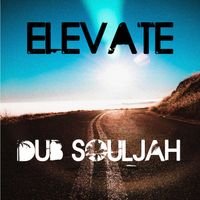 Elevate by Dub Souljah