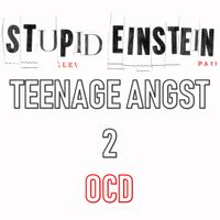 OCD by Stupid Einstein